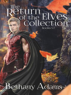 cover image of Books 5-7: The Return of the Elves Collection, Book 2